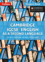 Cambridge IGCSE (R) English as a Second Language Student Book | Alison Burch, Shubha Koshy, Lorna Pepper, Emma Watkins