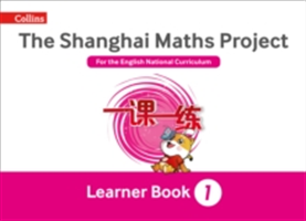 The Shanghai Maths Project Year 1 Learning | Laura Clarke, Caroline Clissold, Linda Glithro, Cherri Moseley, Paul Wrangles