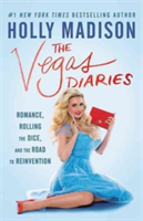 The Vegas Diaries | Holly Madison