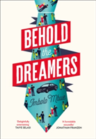 Behold the Dreamers | Imbolo Mbue