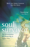 Soul Survivor | Andrea Leininger, Bruce Leininger, Ken Gross