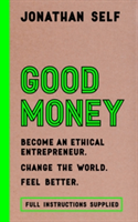 Good Money | Jonathan Self