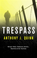 Trespass | Anthony J. Quinn