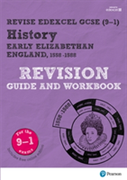 Revise Edexcel GCSE (9-1) History Early Elizabethan England Revision Guide and Workbook | Brian Dowse