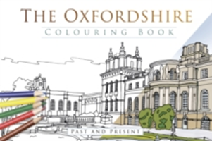The Oxfordshire Colouring Book: Past & Present | Thp