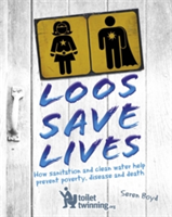 Loos Save Lives | Seren Boyd