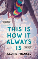 This is How it Always is | Laurie Frankel