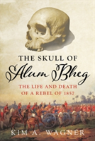 The Skull of Alum Bheg | Kim A. Wagner