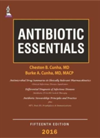 Antibiotic Essentials 2017 | Cheston B Cunha, Burke A Cunha