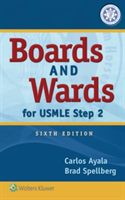 Boards and Wards for USMLE Step 2 | Carlos Ayala, Brad Spellberg