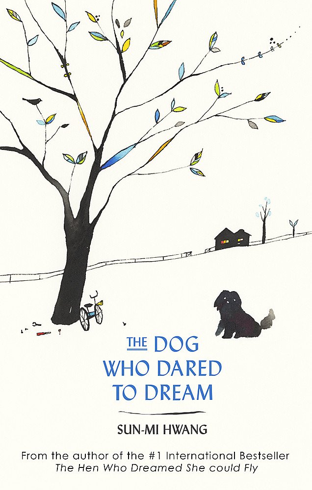 The Dog Who Dared to Dream | Sun-mi Hwang