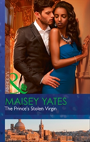 The Prince\'s Stolen Virgin | Maisey Yates