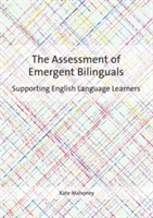 The Assessment of Emergent Bilinguals | Kate Mahoney