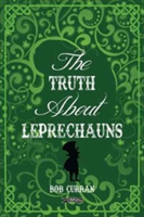 The Truth About Leprechauns | Dr. Robert Curran