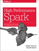 High Performance Spark | Holden Karau, Rachel Warren