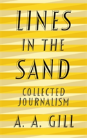 Lines in the Sand | A.A. Gill