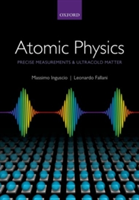 Atomic Physics: Precise Measurements and Ultracold Matter | University of Florence & LENS European Laboratory for Nonlinear Spectroscopy) Massimo (Full Professor Inguscio, University of Florence & LENS European Laboratory for Nonlinear Spectroscopy) Leon
