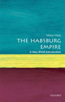 The Habsburg Empire: A Very Short Introduction | Martyn (Masaryk Professor of Central European History at University College London) Rady