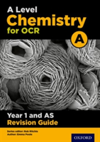OCR A Level Chemistry A Year 1 Revision Guide | Rob Ritchie, Emma Poole