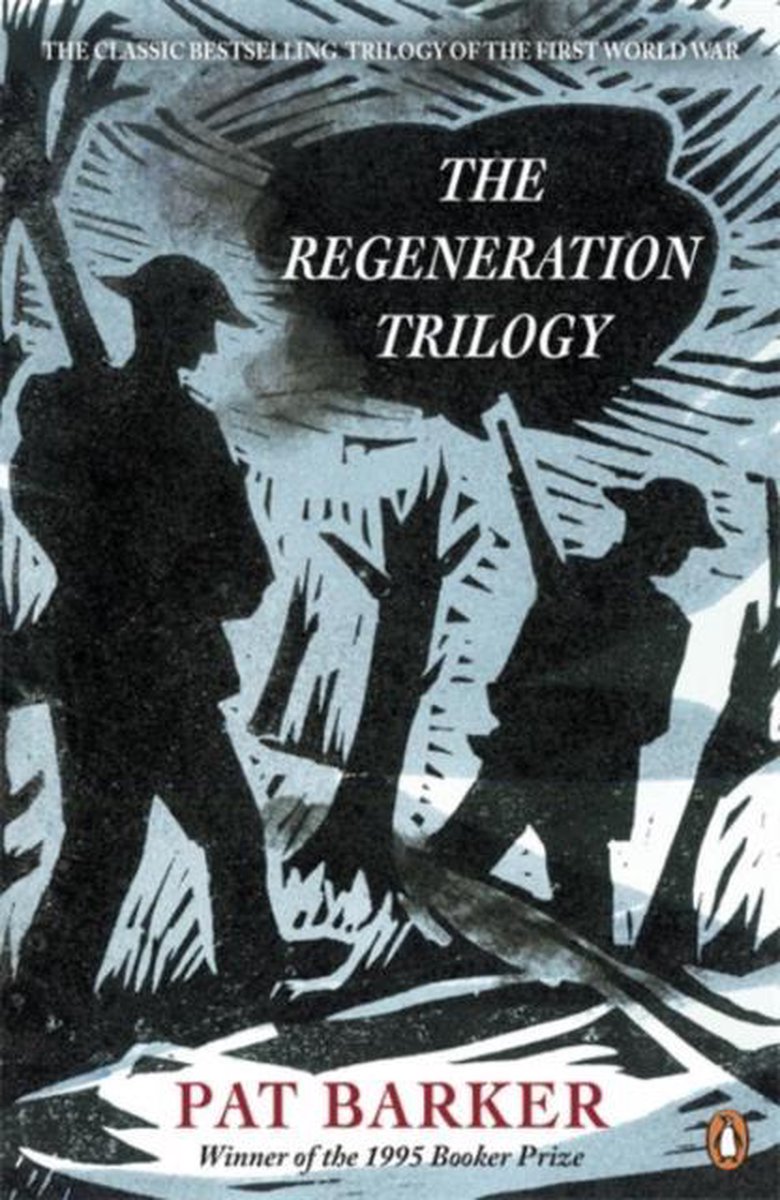 The Regeneration Trilogy | Pat Barker
