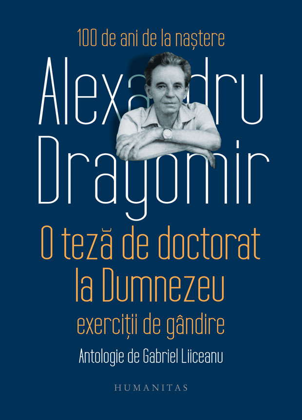 O teza de doctorat la Dumnezeu | Alexandru Dragomir