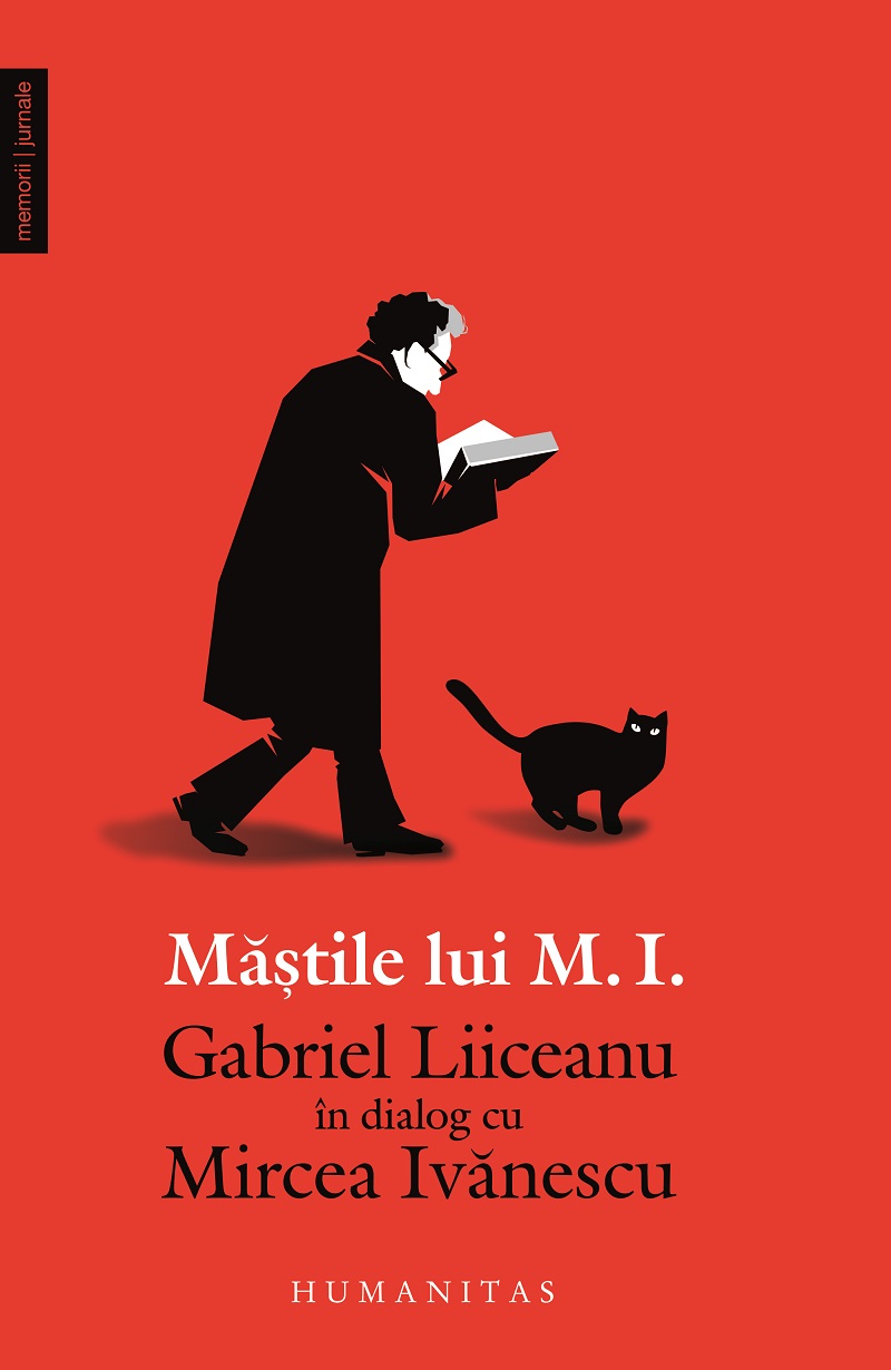 Mastile lui M. I. | Gabriel Liiceanu, Mircea Ivanescu