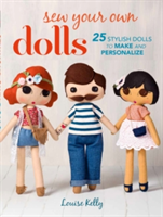 Sew Your Own Dolls | Louise Kelly