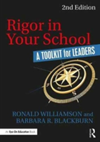 Rigor in Your School | USA) Ronald (Eastern Michigan University Williamson, USA) Barbara R. (Blackburn Consulting Group Blackburn