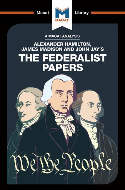 The Federalist Papers | Dr. Jeremy Kleidosty