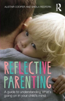 Reflective Parenting | Michael Rutter Centre) the National Implementation Service Alistair (clinical psychologist and site consultant Cooper, Sheila (consultant clinical psychologist at the Anna Freud Centre) Redfern