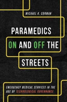 Paramedics On and Off the Streets | Michael K. Corman