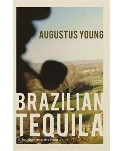 Brazilian Tequila | Augustus Young