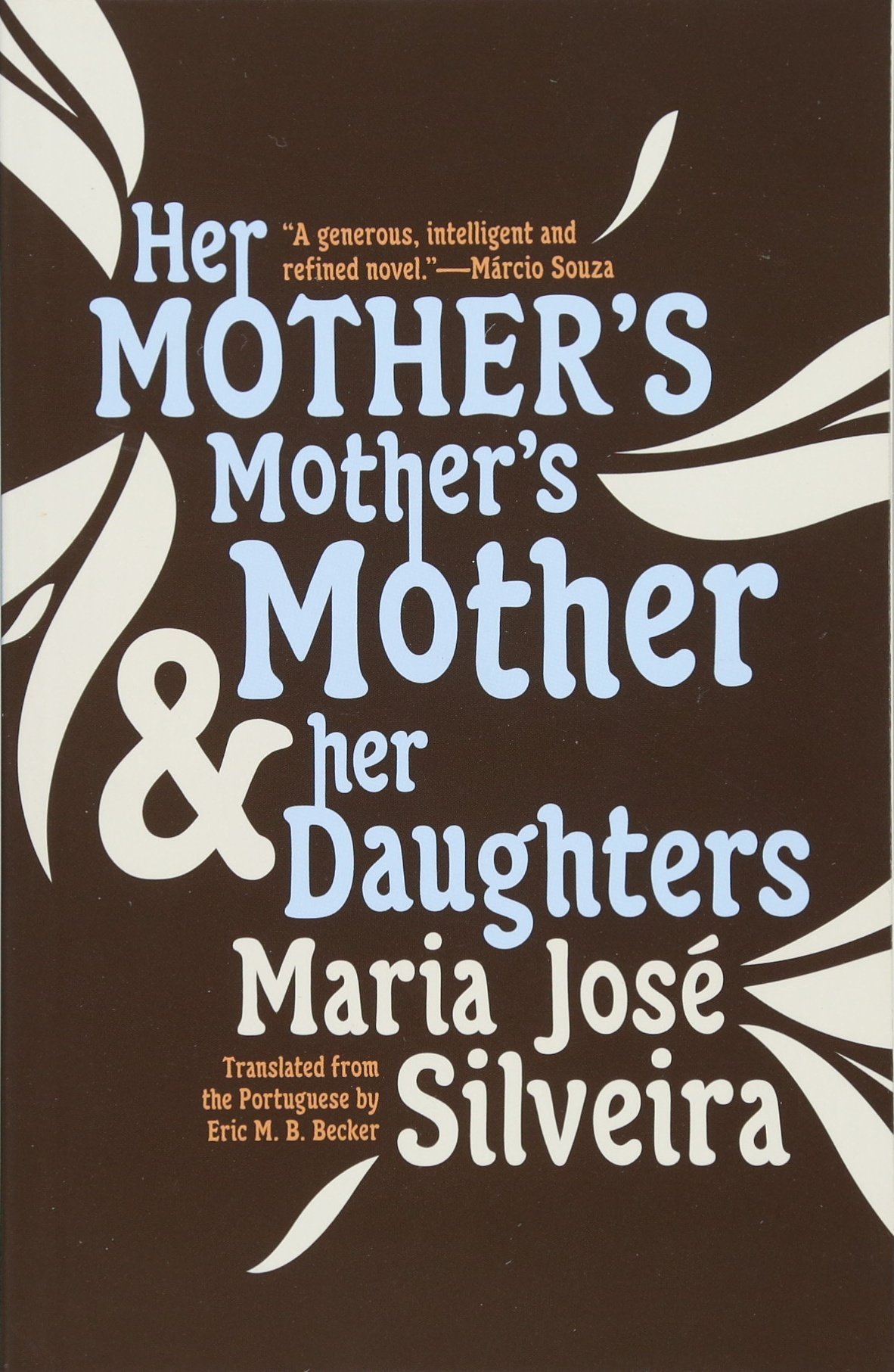 Her Mother\'s Mother\'s Mother And Her Daughters | Maria Jose Silveira