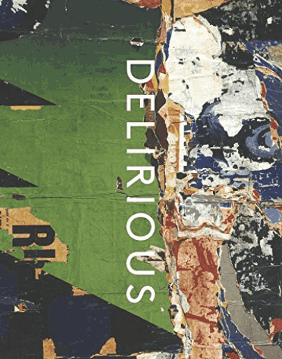 Delirious | Kelly Baum, Lucy Bradnock, Tina Rivers Ryan