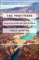 The Profiteers | Sally Denton