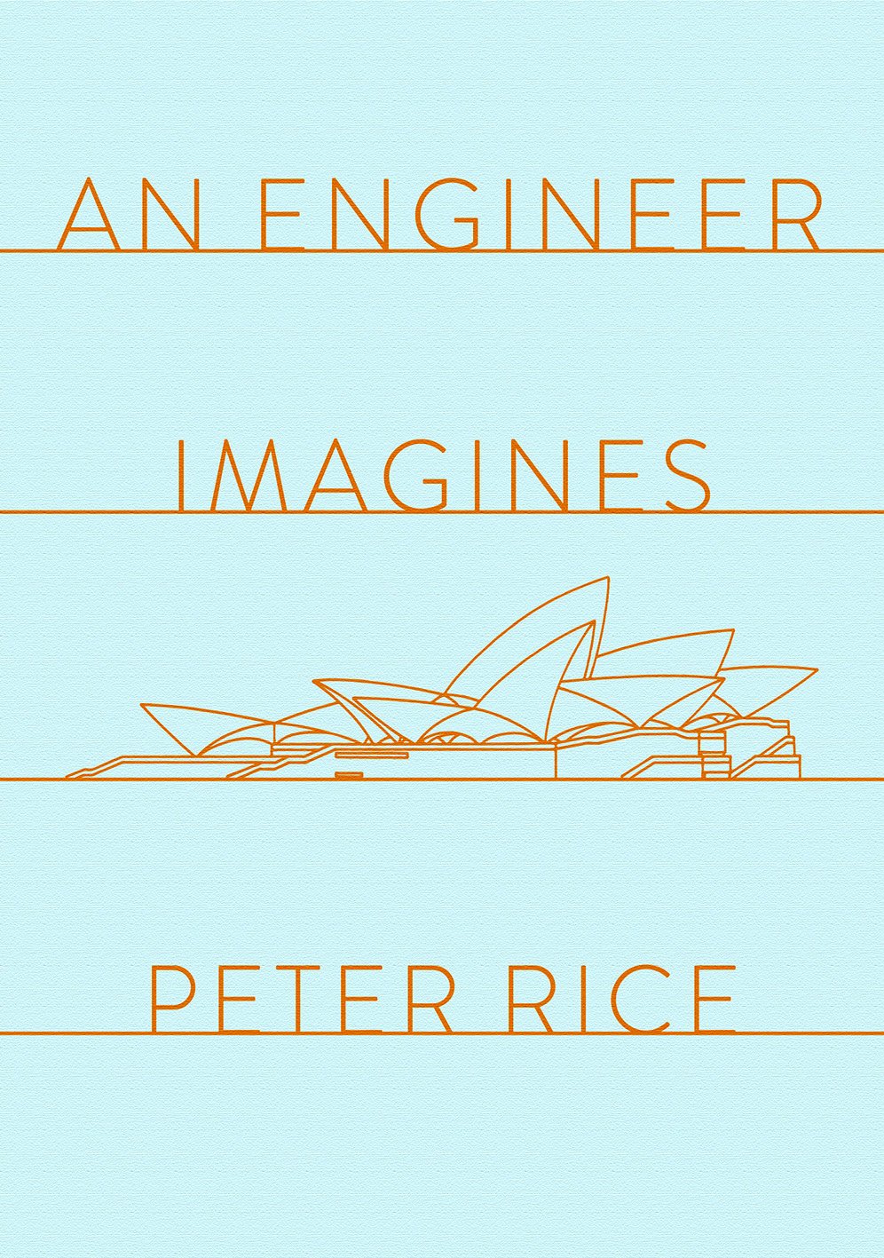 An Engineer Imagines | Peter Rice
