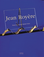 Jean Royere | Jean-Louis Gaillemin, Pierre-Emmanuel Martin-Vivier