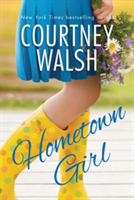 Hometown Girl | Courtney Walsh