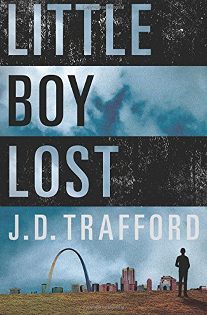 Little Boy Lost | J. D. Trafford