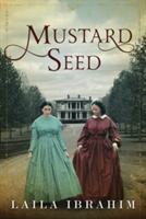 Mustard Seed | Laila Ibrahim