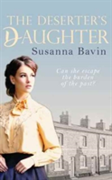 The Deserter\'s Daughter | Susanna Bavin