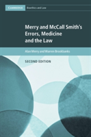 Merry and McCall Smith\'s Errors, Medicine and the Law | Alan (University of Auckland) Merry, Warren (Auckland University of Technology) Brookbanks