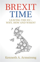 Brexit Time | Kenneth A. (University of Cambridge) Armstrong