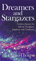 Dreamers and Stargazers | Chris Thorpe