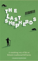 The Last Shepherds | Charles Bowden