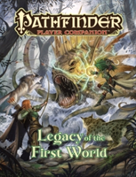 Pathfinder Player Companion: Legacy of the First World | Paizo Staff