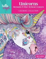Hello Angel Unicorns, Mermaids & Other Mythical Creatures Coloring Collection | Angelea Van Dam