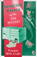 Inspector French and the Sea Mystery | Freeman Wills Crofts