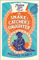 The Snake-Catcher\'s Daughter | Michael Pearce