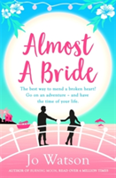 Almost a Bride | Jo Watson